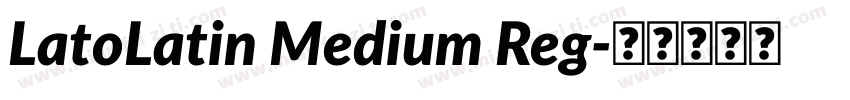 LatoLatin Medium Reg字体转换